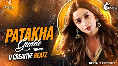 Patakha Guddi - Remix - D Creative Beatz